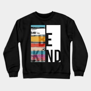 BE KIND Crewneck Sweatshirt